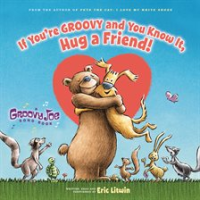 If_You_re_Groovy_and_You_Know_It__Hug_a_Friend